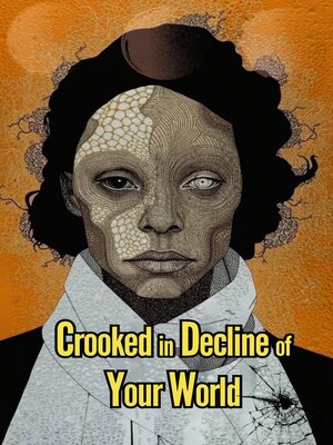 cover image of Crooked in Decline of Your World